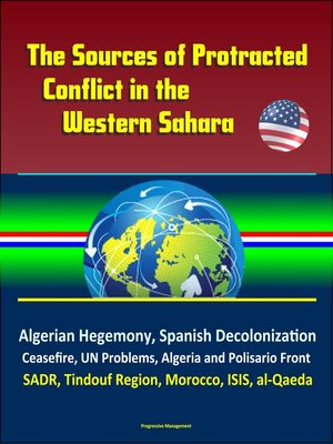 cover image of The Sources of Protracted Conflict in the Western Sahara